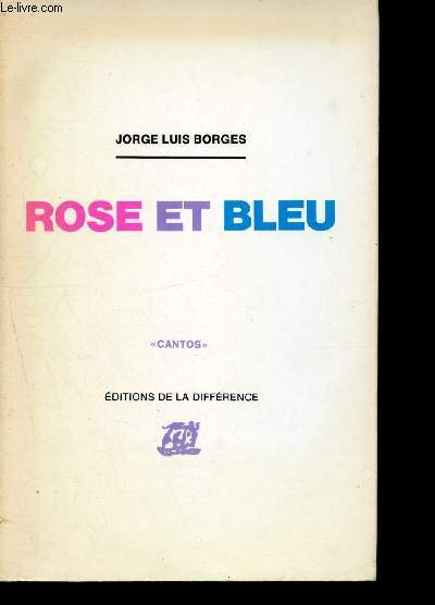 Rose et bleu suivi de le sang et la philosophie par gerard de cortanze - collection cantos