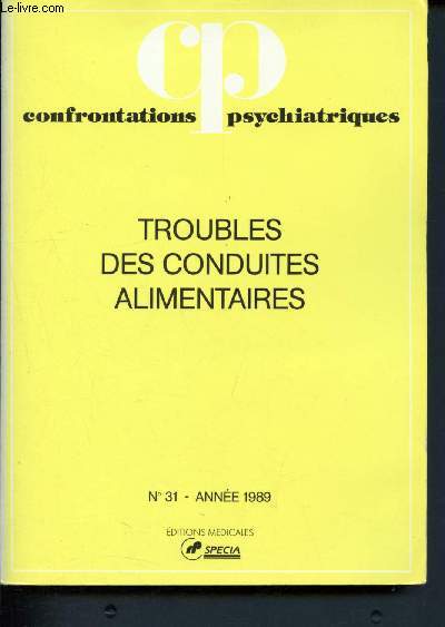 Confrontations psychiatriques - N31 anne 1989- troubles des conduites alimentaires