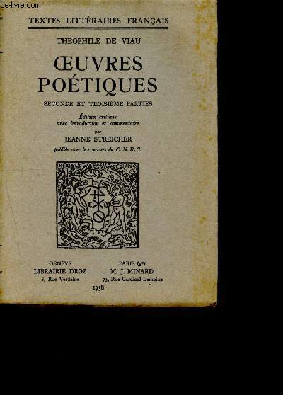 Oeuvres potiques seconde et troisime partie - 79 - Thophile de Viau- Textes littraires franais