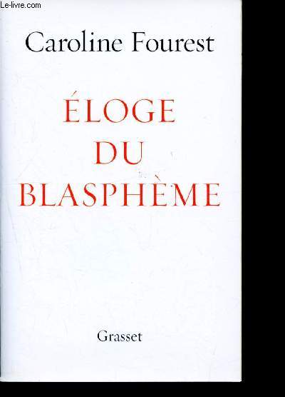 Eloge du blasphme: essai