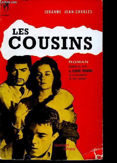 Les cousins - Roman d'aprs le film de Claude Chabrol et les dialogues de Paul Gegauff