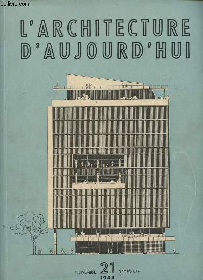 L'Architecture d'aujourd'hui - N°21 Novembre Décembre 1948