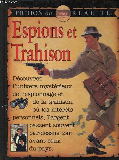 Espions et trahison - Srie Fiction ou ralit
