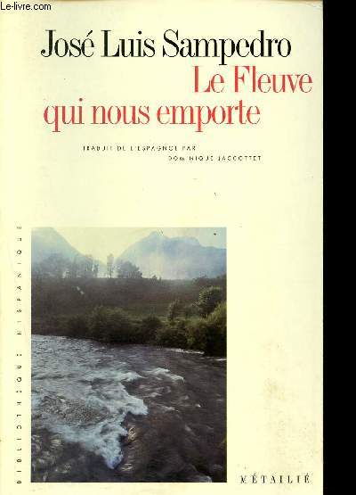 Le fleuve qui nous emporte