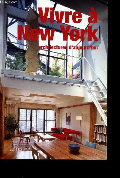 Vivre  New York : Architectures d'aujourd'hui