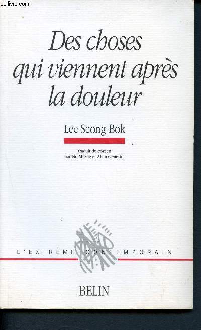 Des choses qui viennent aprs la douleur - Les eaux bleues de Namhae Gumsan - Collection l'extrme contemporain