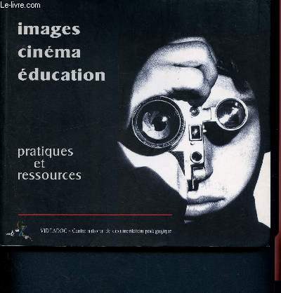 Images cinma ducation - Pratiques et ressources