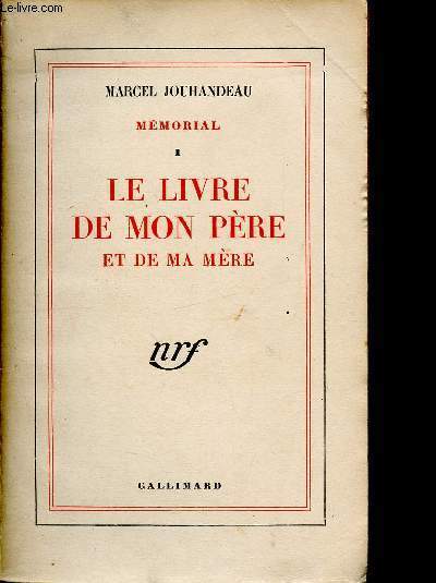 Le livre de mon pre et de ma mre - Mmorial 1 -