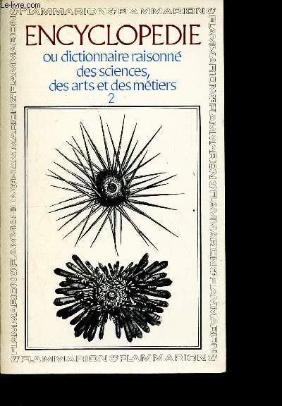 Encyclopdie, ou dictionnaire raisonn des sciences, des arts et des mtiers (articles choisis) - 2