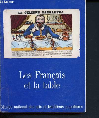 Les Franais et la table: Muse national des arts et traditions populaires, 20 novembre 1985-21 avril 1986