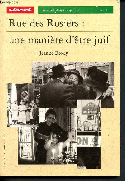 Rue des rosiers : une manire d'tre juif - Franais d'ailleurs, peuple d'ici - Srie monde Hors srie N82 Fvrier 1995