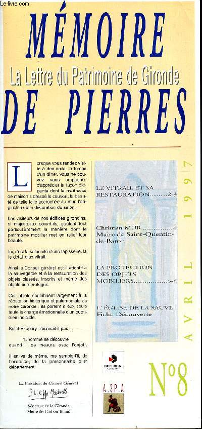 Mmoire de pierres - La lettre du Patrimoine de Gironde N8 avril 1997 6 Le vitrail et sa restauration, Christian Mur : maire de Saint Quentin de Baron, La protection des objets mobiliers, l'glise de la Sauve, fiche dcouverte