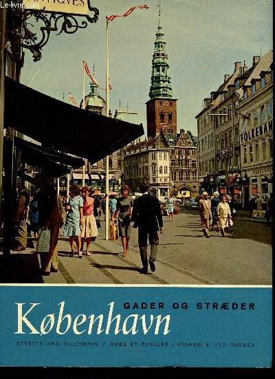 Kobenhavn - Copenhagen - Gader og straeder - rues et ruelles - streets and alleways - strassen und gassen