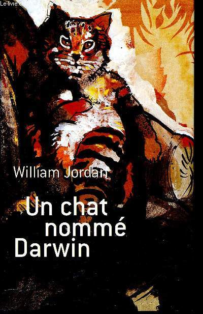 Un chat nomm darwin, comment un chat errant a transform un homme en tre humain