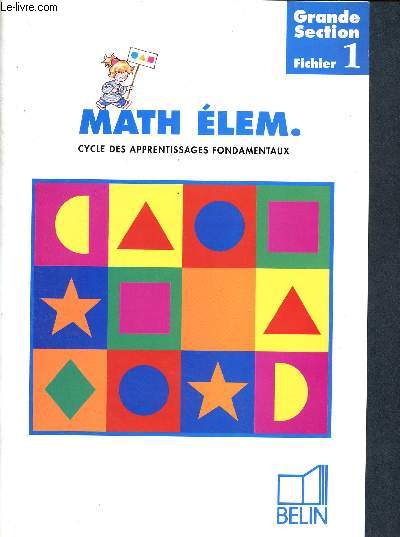 Mathmatiques lm. grande section : Fichier 1 - cycle des apprentissages fondamentaux