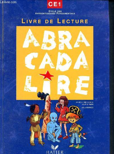Abracadalire CE1 - Cycle des apprentissages fondamentaux - livre de lecture
