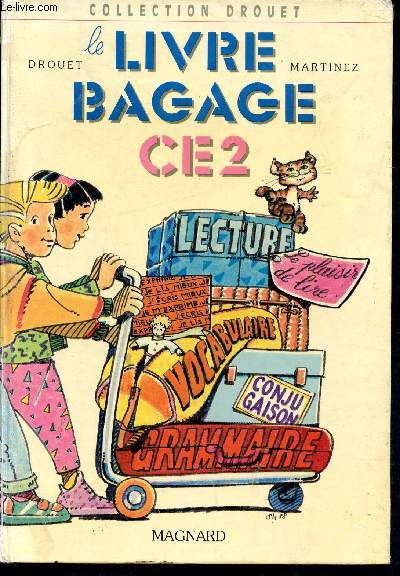 Le livre bagage, CE2 - Lecture et franais - Collection Drouet