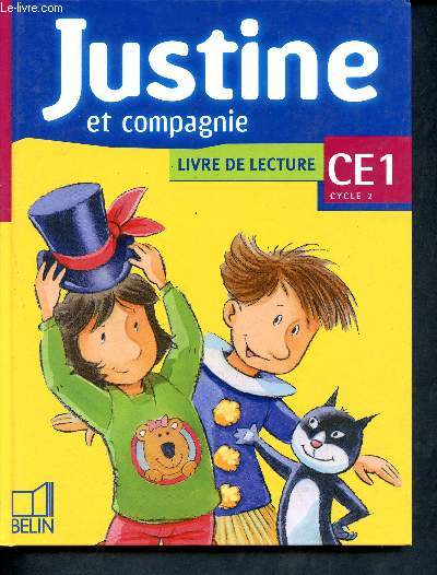 Justine et compagnie, livre de lecture - CE1 cycle 2