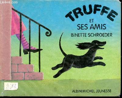 Truffe et ses amis