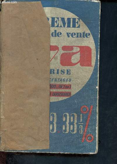 Barme des prix de vente T.V.A. comprise - 7,5%- 17,6% - 23% - 33 1/3%- Tous les prix de 1  1000 -Les quatres taux de la TVA - Le barme des douzimes