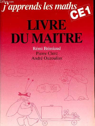 J'apprends les maths, CE1 - Livre du matre