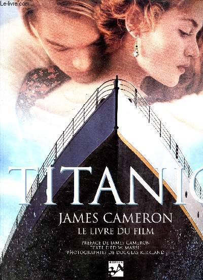 Titanic - le livre du film - Cameron James
