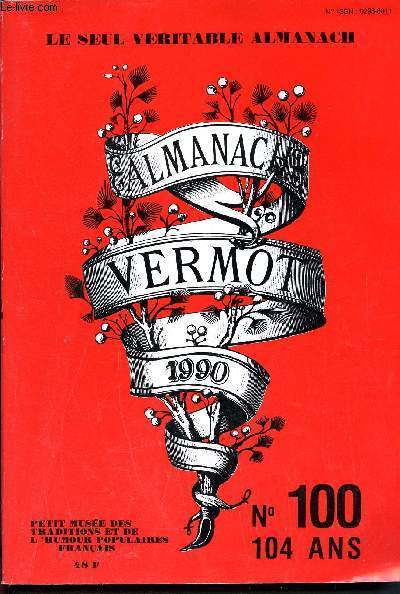 Almanach Vermot 1990 - N100 - 104 ans - le seul vritable almanach - Petit muse des traditions et de l'humour populaires franais