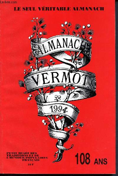 Almanach Vermot 1994 - 108 ans - N104 - le seul vritable almanach - Petit muse des traditions et de l'humour populaires franais