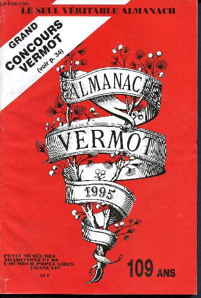 Almanach Vermot 1995 - 109 ans - N105- le seul vritable almanach - Petit muse des traditions et de l'humour populaires franais