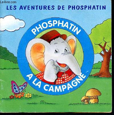 les aventures de Phosphatin - Phosphatin  la campagne