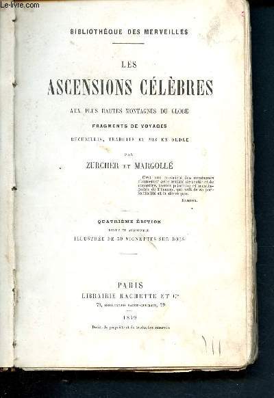 Ascensions célèbres aux plus hautes montagnes du globe - fragments de voyages - Bibliothèque des merveilles -942 - 4éme édition