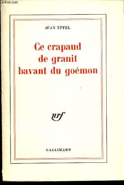 Ce crapaud de granit bavant du gomon - Envoi d'auteur
