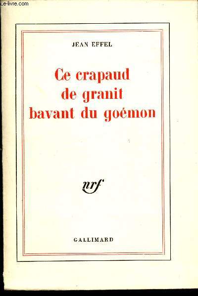 Ce crapaud de granit bavant du gomon - Envoi d'auteur