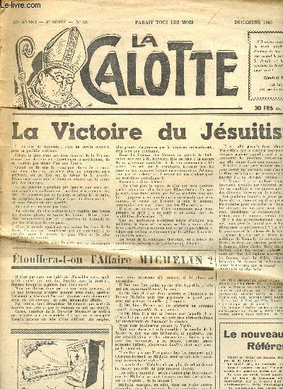 La calotte N66 Dcembre 1960 -30me anne - 4me srie - Contre toutes les tyrannies - Le journal de la prvention humaine - La victoire du Jsuitisme - Etouffera-t-on l'affaire Michelin - le clricalisme en Lorraine- Luttons contre l'glise !