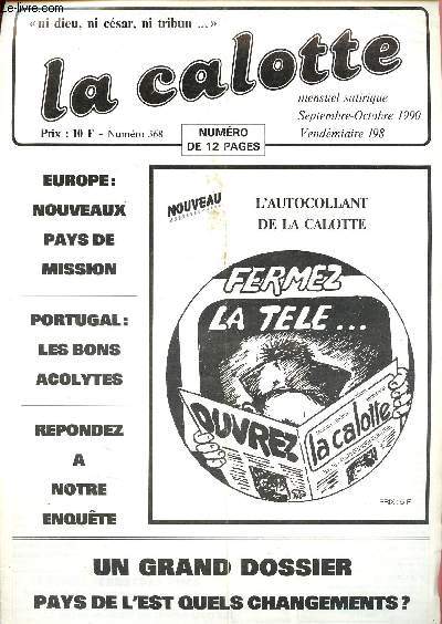 La calotte N368 Septembre octobre 1990 Mensuel satirique - ni dieu, ni csar, ni tribun- Europe : nouveaux pays de missions - portugal : les bons acolytes - repondez  notre enqute - pays de l'est : quels changements?