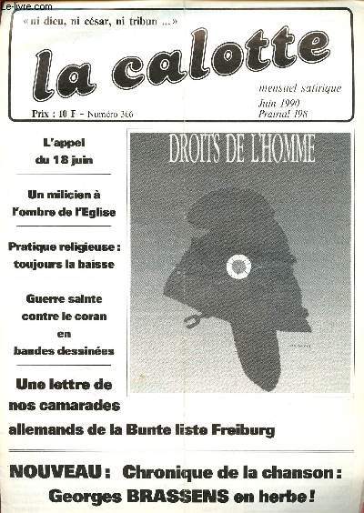 La calotte N366 Juin 1990 Mensuel satirique - ni dieu, ni csar, ni tribun- l'appel du 18 juin - un milicien  l'ombre de l'glise - pratique religieuse : toujours la baisse - guerre sainte contre le coran en BD - une lettre de nos camarades allemands