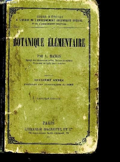 Cours d'tude -Botanique lmentaire-  l'usage de l'enseignement secondaire spcial et de l'enseignement industriel - 2me anne conforme aux programmes de 1882 - 2me dition