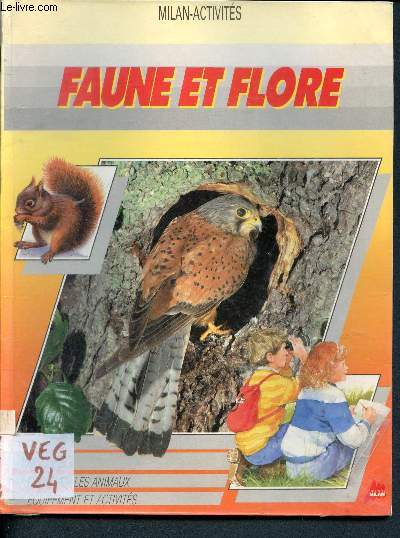 Faune et flore - milan activits - les oiseaux, les mammifres, les insectes, batraciens et reptiles, les fleurs...