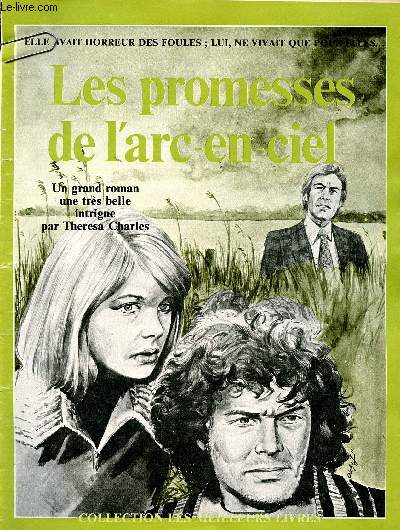 Les promesses de l'arc-en-ciel - Collection Les meilleurs livres - un grand roman, une trs belle intrigue