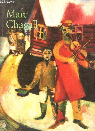Marc chagall 1887-1985 - le peintre poete