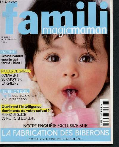 Famili magic maman N237 octobre novembre 2015 -Les nouveaux sports qui font du bien - top 12 des questions sur la diversification alimentaire - quelle est l'intelligence dominante de votre enfant? la fabrication des biberons BPA/BPS, silicone...