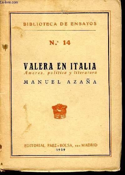 Valera en italia - amores, politica y literatura - biblioteca de ensayos N14