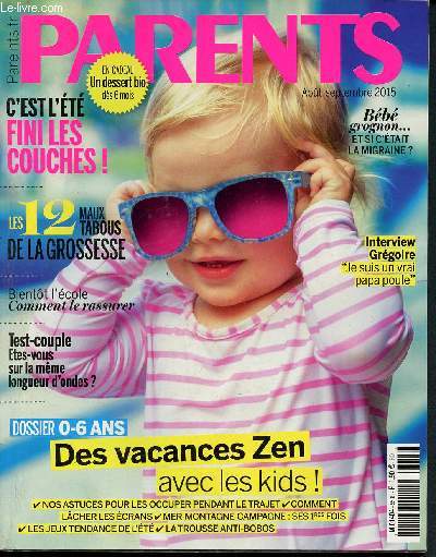 Parents - N553 Aout septembre 2015 - C'est l't fini les couches - bb grognon et si c'tait la migraine - 