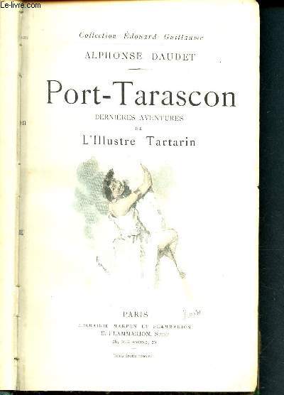 Port-Tarascon - dernires aventures de l'illustre Tartarin - Collection artistique Edouard Guillaume