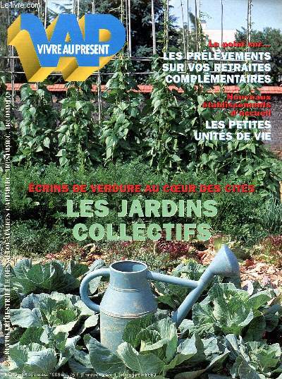 Vivre au prsent - N 46 2me trimestre 1996 - Ecrins de verdure au coeur des cits : les jardins collectifs - les prlvements sur vos retraites complmentaires - nouveaux tablissements d'accueil : les petites units de vie