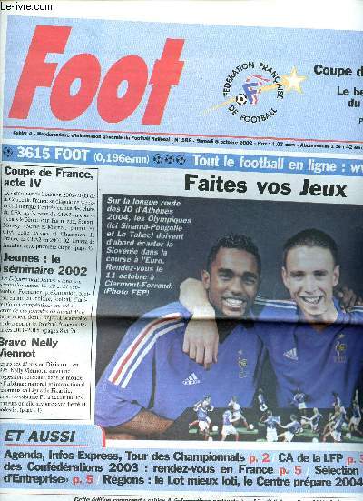 Foot - Collectif foot - N588 Samedi 5 Octobre 2002 - Faites vos jeux : sur la longue route des JO d'Athnes 2004, les olympiques doivent carter la Slovnie dans la course  l'Euro - Coupe de France Acte IV - Bravo Nelly Viennot - CA de la LFP