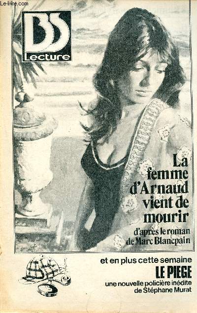 La femme d'Arnaud vient de mourir - BS lecture - Bonne soire lecture