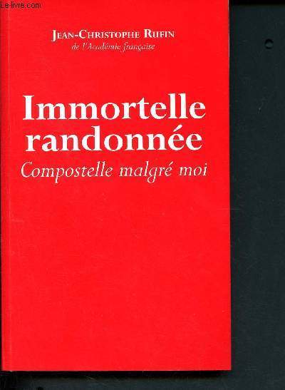 Immortelle randonne - Compostelle malgr moi