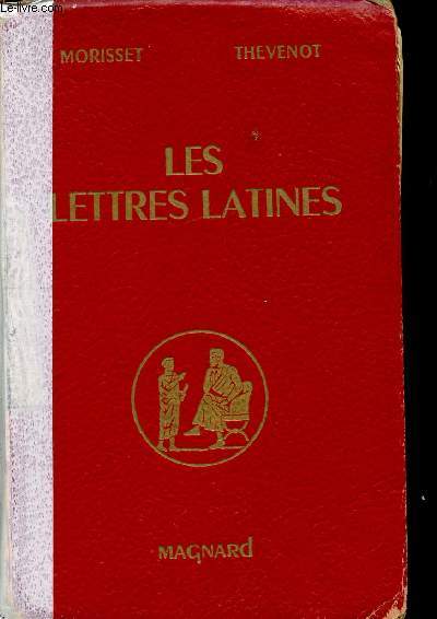 Les lettres latines Histoire littraire principales ouvres morceaux choisis