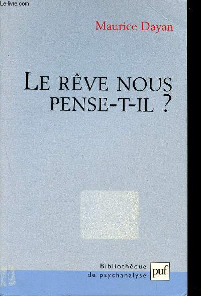 Le rve nous pense-t-il ?